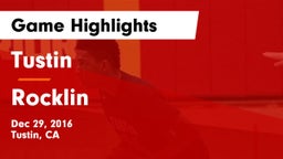 Tustin  vs Rocklin  Game Highlights - Dec 29, 2016