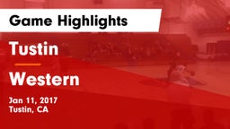 Tustin  vs Western  Game Highlights - Jan 11, 2017