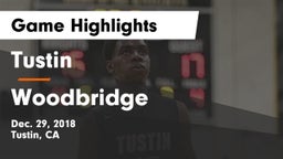 Tustin  vs Woodbridge  Game Highlights - Dec. 29, 2018