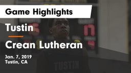 Tustin  vs Crean Lutheran  Game Highlights - Jan. 7, 2019