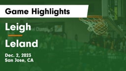Leigh  vs Leland  Game Highlights - Dec. 2, 2023