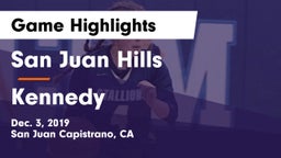 San Juan Hills  vs Kennedy Game Highlights - Dec. 3, 2019