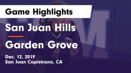 San Juan Hills  vs Garden Grove Game Highlights - Dec. 12, 2019