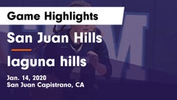 San Juan Hills  vs laguna hills Game Highlights - Jan. 14, 2020