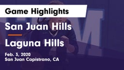 San Juan Hills  vs Laguna Hills Game Highlights - Feb. 3, 2020