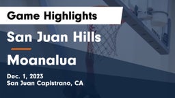 San Juan Hills  vs Moanalua  Game Highlights - Dec. 1, 2023