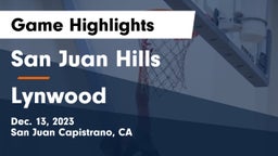 San Juan Hills  vs Lynwood  Game Highlights - Dec. 13, 2023