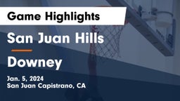 San Juan Hills  vs Downey  Game Highlights - Jan. 5, 2024