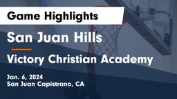 San Juan Hills  vs Victory Christian Academy Game Highlights - Jan. 6, 2024