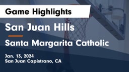 San Juan Hills  vs Santa Margarita Catholic  Game Highlights - Jan. 13, 2024