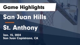 San Juan Hills  vs St. Anthony  Game Highlights - Jan. 15, 2024