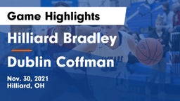 Hilliard Bradley  vs Dublin Coffman  Game Highlights - Nov. 30, 2021