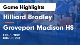 Hilliard Bradley  vs Groveport Madison HS Game Highlights - Feb. 1, 2022