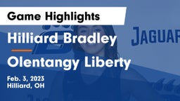Hilliard Bradley  vs Olentangy Liberty  Game Highlights - Feb. 3, 2023