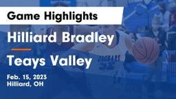Hilliard Bradley  vs Teays Valley  Game Highlights - Feb. 15, 2023