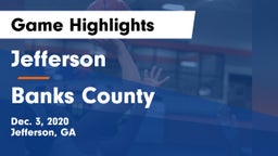 Jefferson  vs Banks County  Game Highlights - Dec. 3, 2020