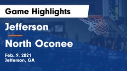 Jefferson  vs North Oconee  Game Highlights - Feb. 9, 2021