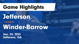 Jefferson  vs Winder-Barrow  Game Highlights - Jan. 24, 2023
