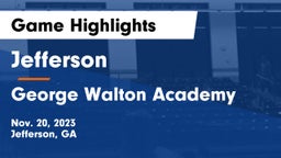 Jefferson  vs George Walton Academy Game Highlights - Nov. 20, 2023