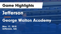 Jefferson  vs George Walton Academy  Game Highlights - Nov. 17, 2018