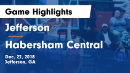 Jefferson  vs Habersham Central Game Highlights - Dec. 22, 2018