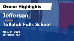 Jefferson  vs Tallulah Falls School Game Highlights - Nov. 21, 2022