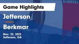 Jefferson  vs Berkmar  Game Highlights - Nov. 22, 2022