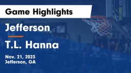 Jefferson  vs T.L. Hanna  Game Highlights - Nov. 21, 2023