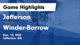 Jefferson  vs Winder-Barrow  Game Highlights - Dec. 15, 2023