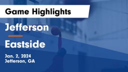 Jefferson  vs Eastside  Game Highlights - Jan. 2, 2024