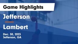 Jefferson  vs Lambert  Game Highlights - Dec. 30, 2023