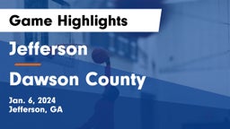 Jefferson  vs Dawson County  Game Highlights - Jan. 6, 2024