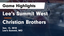 Lee's Summit West  vs Christian Brothers  Game Highlights - Jan. 13, 2018