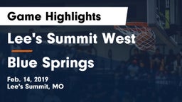 Lee's Summit West  vs Blue Springs  Game Highlights - Feb. 14, 2019