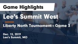 Lee's Summit West  vs Liberty North Tournament - Game 3 Game Highlights - Dec. 13, 2019