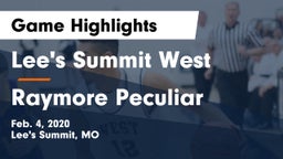 Lee's Summit West  vs Raymore Peculiar  Game Highlights - Feb. 4, 2020