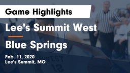 Lee's Summit West  vs Blue Springs  Game Highlights - Feb. 11, 2020