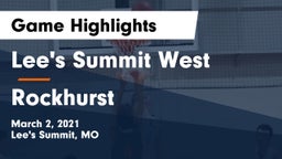 Lee's Summit West  vs Rockhurst  Game Highlights - March 2, 2021