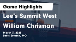 Lee's Summit West  vs William Chrisman  Game Highlights - March 3, 2023