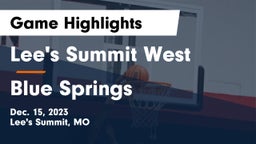 Lee's Summit West  vs Blue Springs  Game Highlights - Dec. 15, 2023