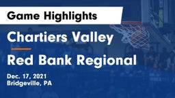 Chartiers Valley  vs Red Bank Regional  Game Highlights - Dec. 17, 2021