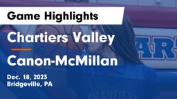 Chartiers Valley  vs Canon-McMillan  Game Highlights - Dec. 18, 2023
