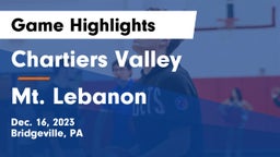 Chartiers Valley  vs Mt. Lebanon  Game Highlights - Dec. 16, 2023
