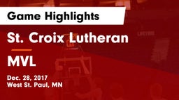 St. Croix Lutheran  vs MVL Game Highlights - Dec. 28, 2017