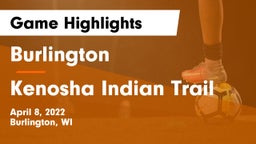 Burlington  vs Kenosha Indian Trail Game Highlights - April 8, 2022