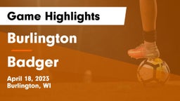 Burlington  vs Badger  Game Highlights - April 18, 2023