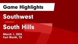 Southwest  vs South Hills  Game Highlights - March 1, 2024