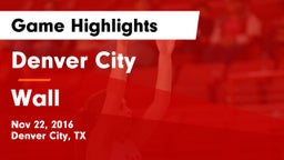 Denver City  vs Wall  Game Highlights - Nov 22, 2016