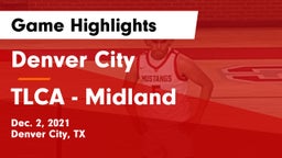 Denver City  vs TLCA - Midland Game Highlights - Dec. 2, 2021