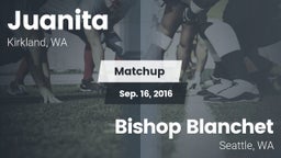 Matchup: Juanita  vs. Bishop Blanchet  2016